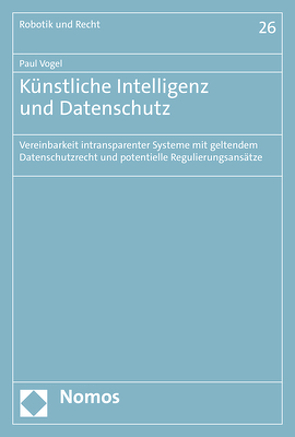 Künstliche Intelligenz und Datenschutz von Vogel,  Paul