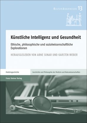 Künstliche Intelligenz und Gesundheit von Sonar,  Arne, Weber,  Karsten