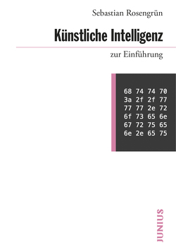 Künstliche Intelligenz zur Einführung von Rosengrün,  Sebastian