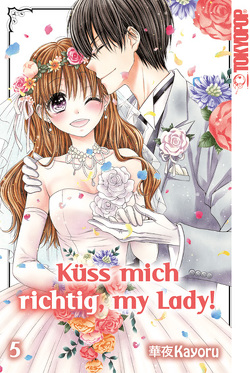 Küss mich richtig, my Lady! 05 von Kayoru