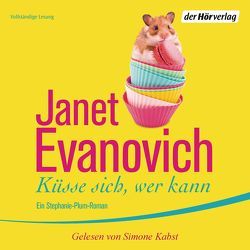 Küsse sich, wer kann von Evanovich,  Janet, Kabst,  Simone, Stegers,  Thomas