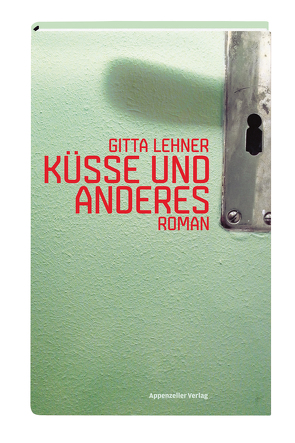 Küsse und Anderes von Lehner,  Gitta