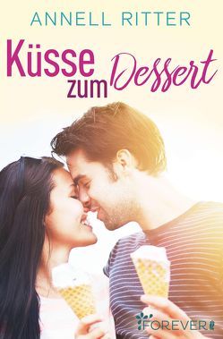 Küsse zum Dessert von Ritter,  Annell