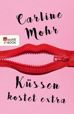 Küssen kostet extra von Mohr,  Carline