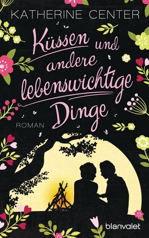 Küssen und andere lebenswichtige Dinge von Center,  Katherine, Hege,  Uta