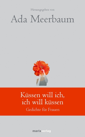 Küssen will ich, ich will küssen von Meerbaum,  Ada