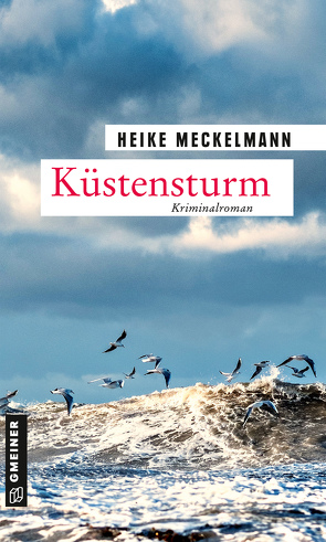 Küstensturm von Meckelmann,  Heike