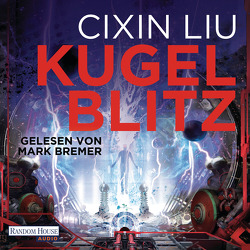 Kugelblitz von Bremer,  Mark, Hermann,  Marc, Liu,  Cixin