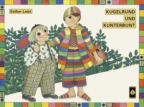 Kugelrund und Kunterbunt – die Tierretter von Leist,  Esther