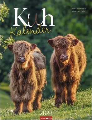 Kuh Kalender. Foto-Wandkalender 2023 von den renommierten Tierfotografen Jean-Louis Klein und Marie-Luce Hubert. Mit Planer zum Eintragen. Süße Kälbchen im Kalender 2023. Landschaften mit Kühen. 30x39cm von Hubert,  Marie-Luce, Klein,  Jean-Louis, Weingarten