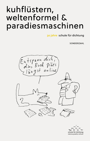 kuhflüstern, weltenformel & paradiesmaschinen von Schule für Dichtung