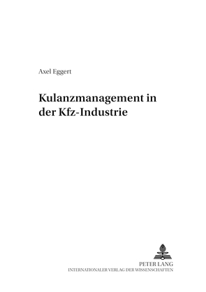 Kulanzmanagement in der Kfz-Industrie von Eggert,  Axel