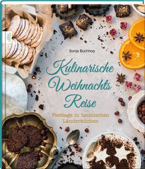 Kulinarische Weihnachts Reise von Buchhop,  Sonja