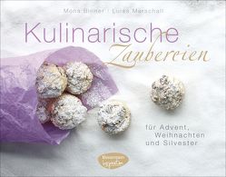 Kulinarische Zaubereien von Binner,  Mona, Marschall,  Luisa