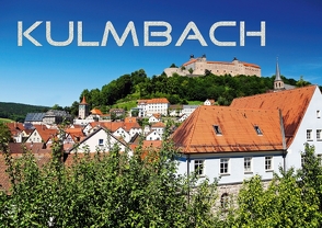 Kulmbach (Posterbuch DIN A2 quer) von Dietzel,  Karin