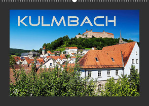Kulmbach (Wandkalender 2023 DIN A2 quer) von Dietzel,  Karin