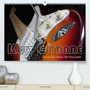 KULT GITARRE – Richie Sambora Stratocaster (Premium, hochwertiger DIN A2 Wandkalender 2023, Kunstdruck in Hochglanz) von Bleicher,  Renate