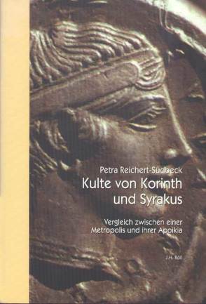 Kulte von Korinth und Syrakus von Reichert-Südbeck,  Petra