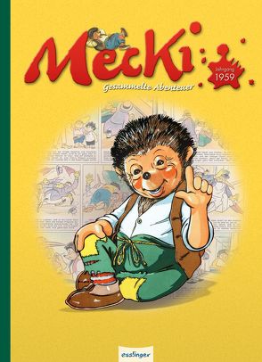 Kulthelden: Mecki – Gesammelte Abenteuer Jahrgang 1959 von Escher,  Reinhold, Peterßen,  Wilhelm