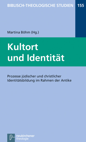 Kultort und Identität von Böhm,  Martina, Frey,  Jörg, Hartenstein,  Friedhelm, Janowski,  Bernd, Konradt,  Matthias, Kuechler,  Max, Maier,  Christl M., Müller,  Matthias, Popkes,  Enno-Edzard, Rüpke,  Jörg, Schmidt,  Werner H., Schrage,  Wolfgang, Stemberger,  Günter