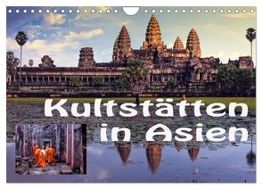 Kultstätten in Asien (Wandkalender 2024 DIN A4 quer), CALVENDO Monatskalender von stegen,  joern