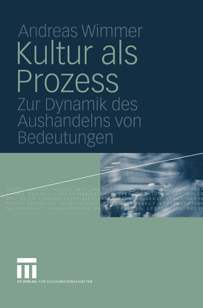 Kultur als Prozess von Wimmer,  Andreas