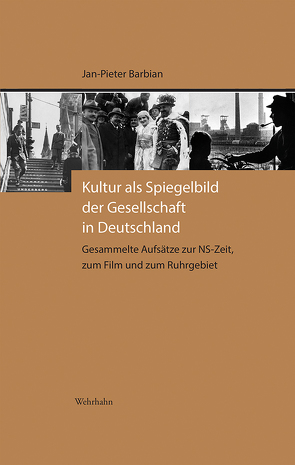 Kultur als Spiegelbild der Gesellschaft in Deutschland von Barbian,  Jan-Pieter