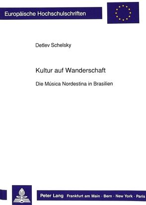 Kultur auf Wanderschaft von Schelsky,  Detlev