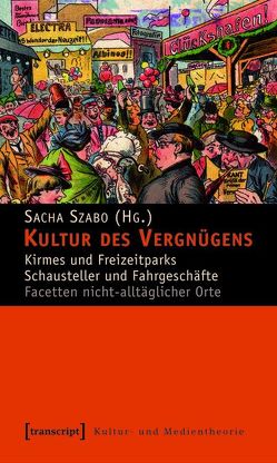 Kultur des Vergnügens von Szabo,  Sacha