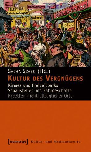 Kultur des Vergnügens von Szabo,  Sacha