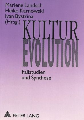 Kultur-Evolution von Bystrina,  Ivan, Karnowski,  Heiko, Landsch,  Marlene