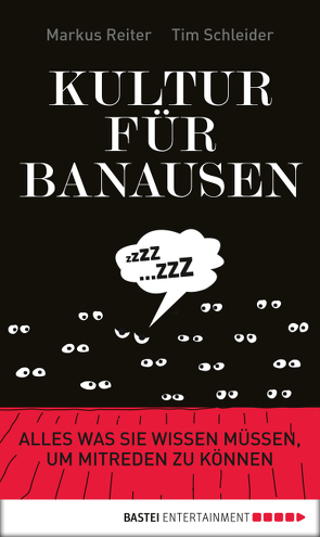 Kultur für Banausen von Reiter,  Markus, Schleider,  Tim, Volkmann,  Andree