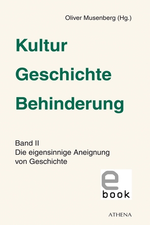 Kultur – Geschichte – Behinderung von Musenberg,  Oliver