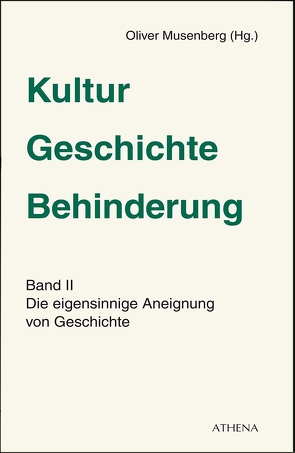 Kultur – Geschichte – Behinderung von Musenberg,  Oliver