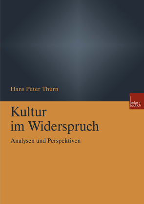 Kultur im Widerspruch von Thurn,  Hans Peter