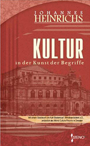 Kultur – in der Kunst der Begriffe von Heinrichs,  Johannes