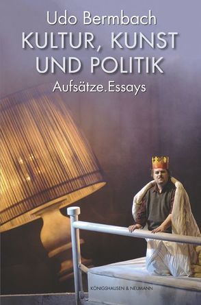 Kultur, Kunst und Politik von Bermbach,  Udo