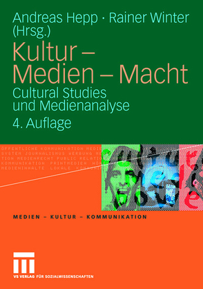 Kultur – Medien – Macht von Hepp,  Andreas, Winter,  Rainer