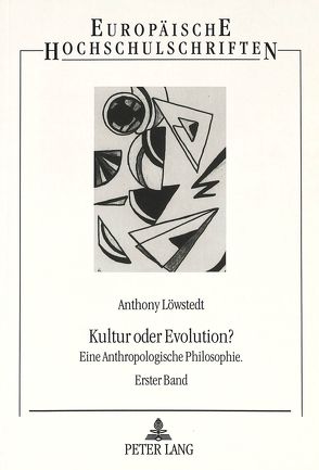 Kultur oder Evolution? von Löwstedt,  Anthony