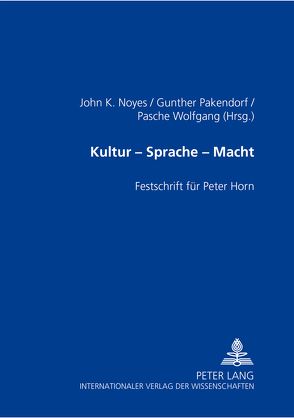 Kultur – Sprache – Macht von Noyes,  John K, Pakendorf,  Gunther, Pasche,  Wolfgang