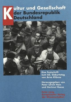 Kultur und Gesellschaft der Bundesrepublik Deutschland von Hein,  Peter Ulrich, Reese,  Hartmut