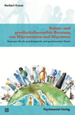 Kultur- und gesellschaftssensible Beratung von Migrantinnen und Migranten von Kunze,  Norbert