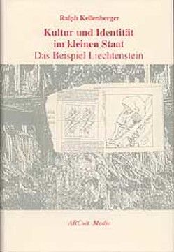 Kultur und Identität im kleinen Staat von Kellenberger,  Ralph, Kliemand,  Evi