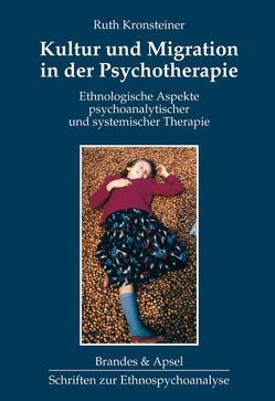 Kultur und Migration in der Psychotherapie von Kronsteiner,  Ruth