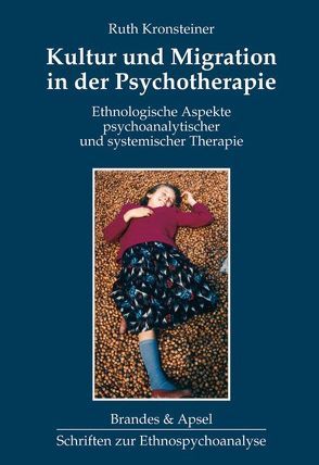 Kultur und Migration in der Psychotherapie von Kronsteiner,  Ruth