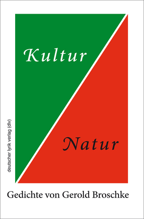 Kultur und Natur von Broschke,  Gerold