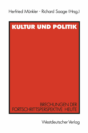 Kultur und Politik von Münkler,  Herfried, Saage,  Richard