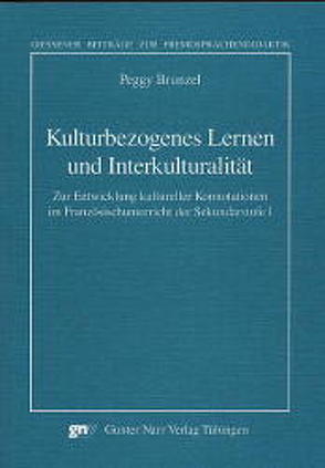 Kulturbezogenes Lernen und Interkulturalität von Brunzel,  Peggy