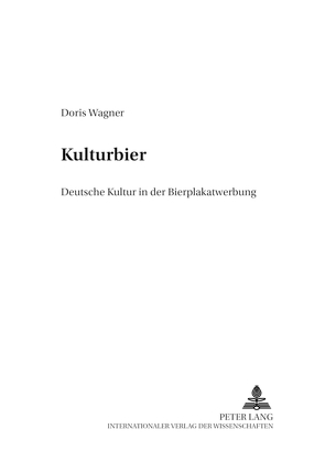 «Kulturbier» von Wagner,  Doris