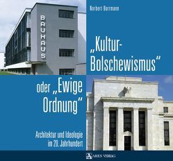 Kulturbolschewismus oder Ewige Ordnung von Borrmann,  Norbert